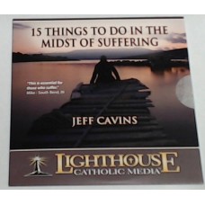 15 Things to do in the Midst of Suffering (CD)
